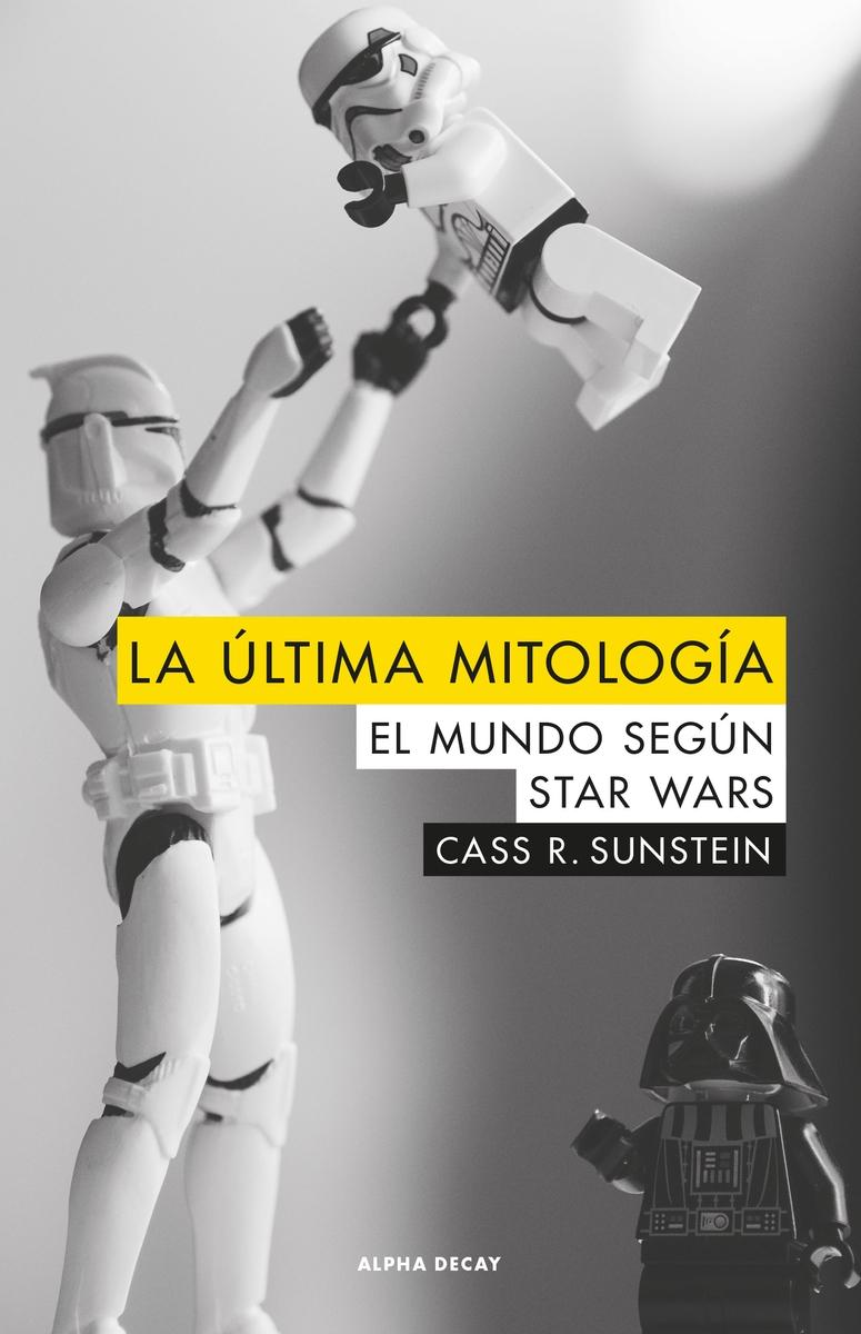 La Ultima Mitologia "El mundo según Star Wars". 