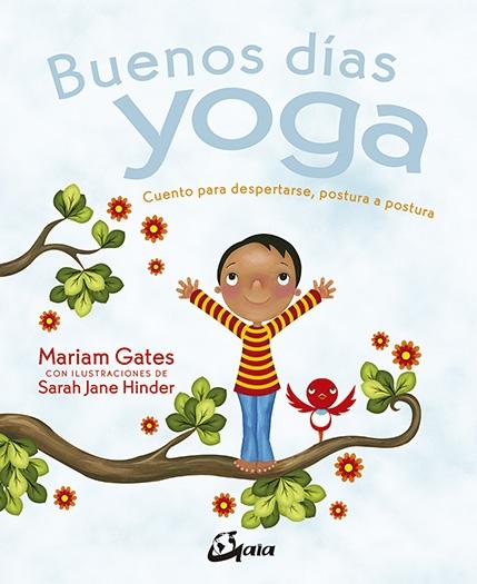 Buenos Días Yoga "Cuento para Despertarse Postura a Postura". 