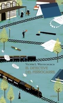 El detective del ferrocarril. 