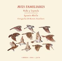 Aves Familiares "Vida y Leyenda"