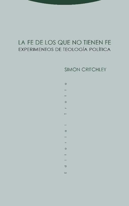 La fe de los que no tienen fe "Experimentos de teología política". 