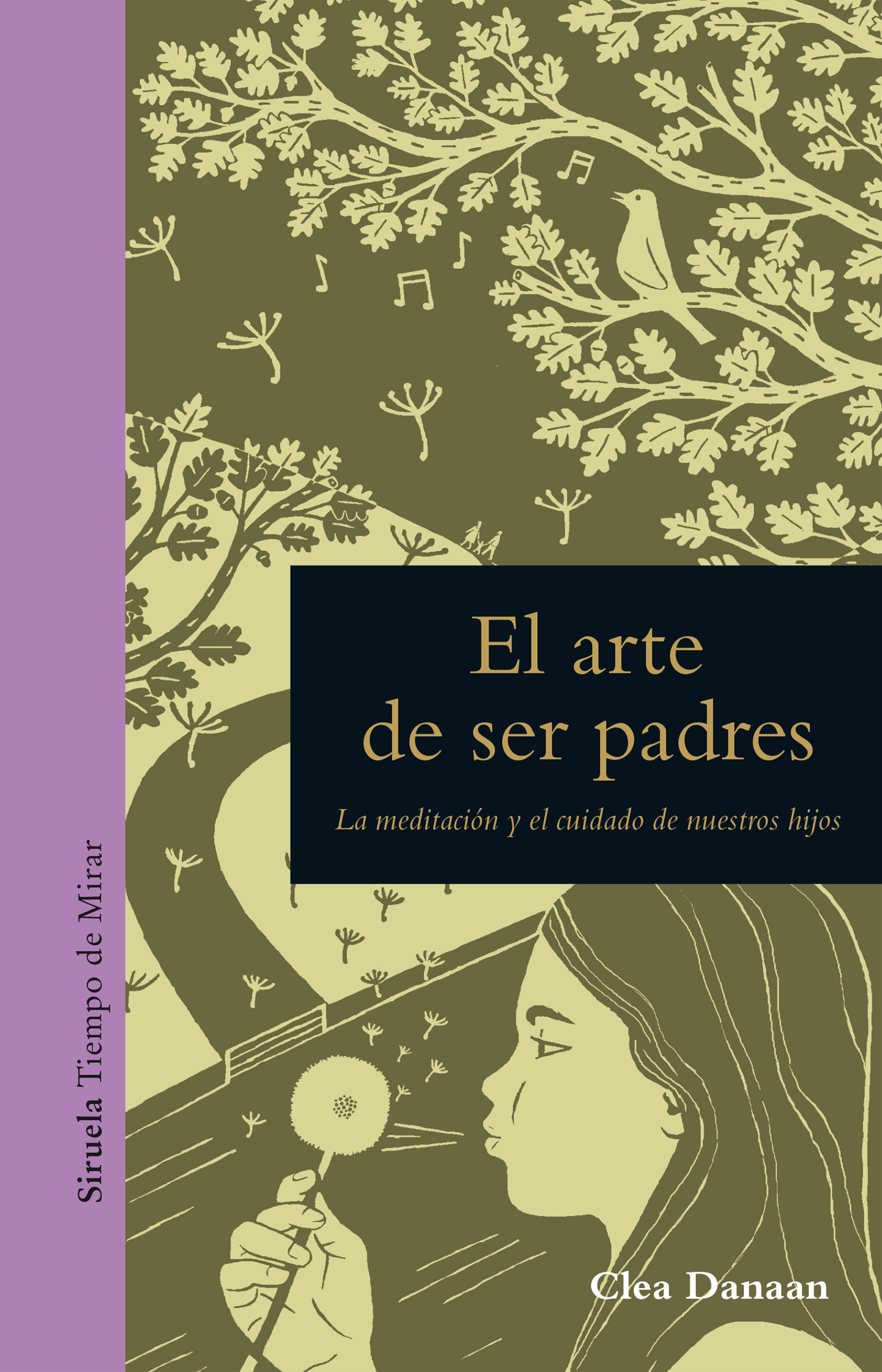 El arte de ser padres "La meditación y el cuidado de nuestros hijos"