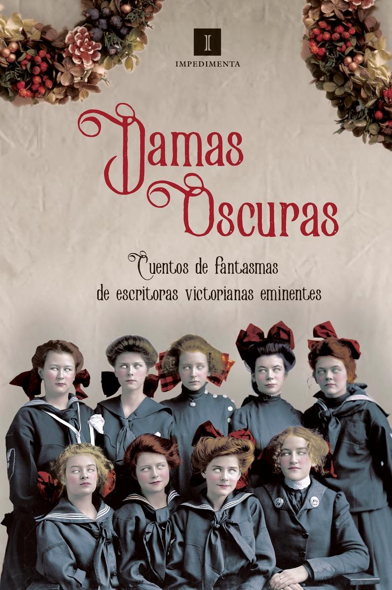 Damas Oscuras "Cuentos Fantasmas". 