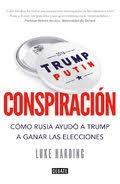 Conspiración "Cómo Rusia ayudó a Trump a ganar las elecciones"
