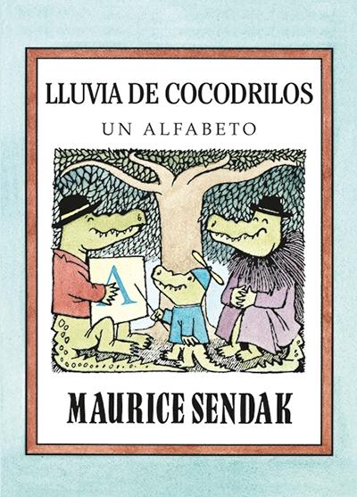 Lluvia de Cocodrilos "Un Alfabeto". 