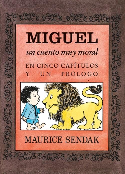 Miguel, un Cuento Muy Moral "En Cinco Capítulos y un Prólogo"