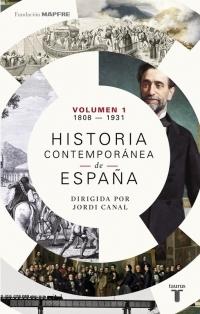 Historia contemporánea de España "Volumen 1. 1808 - 1931"
