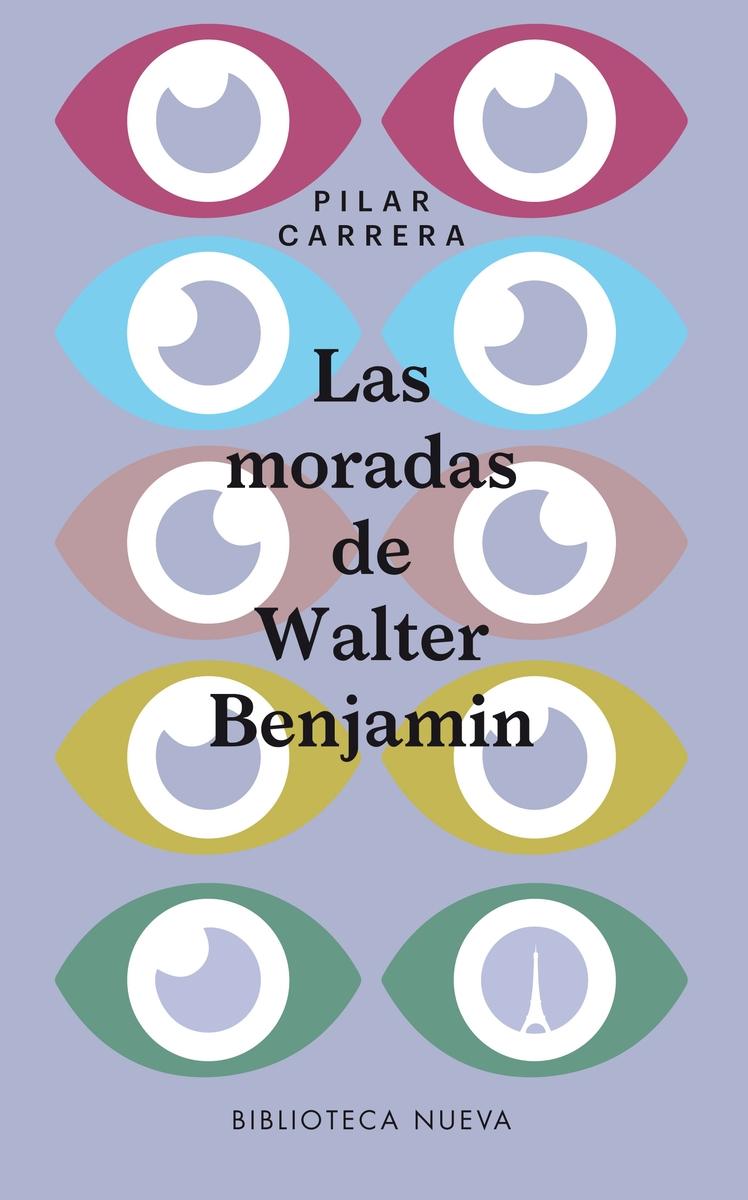 LAS MORADAS DE WALTER BENJAMIN. 