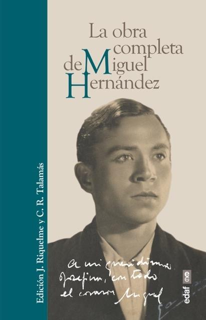 La obra completa de Miguel Hernández. La obra completa de Miguel Hernández.