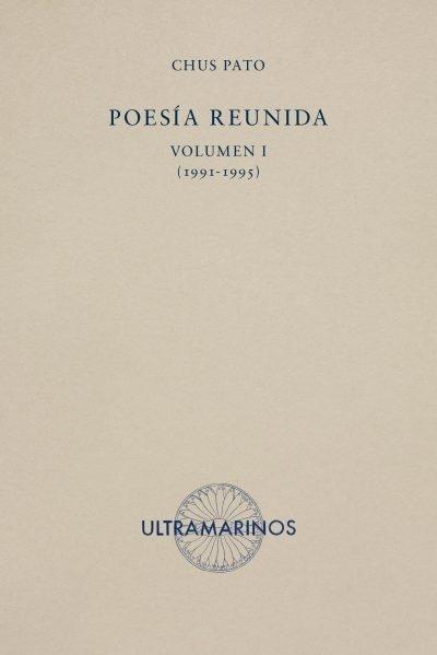 Poesía reunida "Volumen I (1991-1995)". 