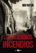 Los pequeños incendios. 