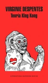Teoría King Kong. Teoría King Kong.