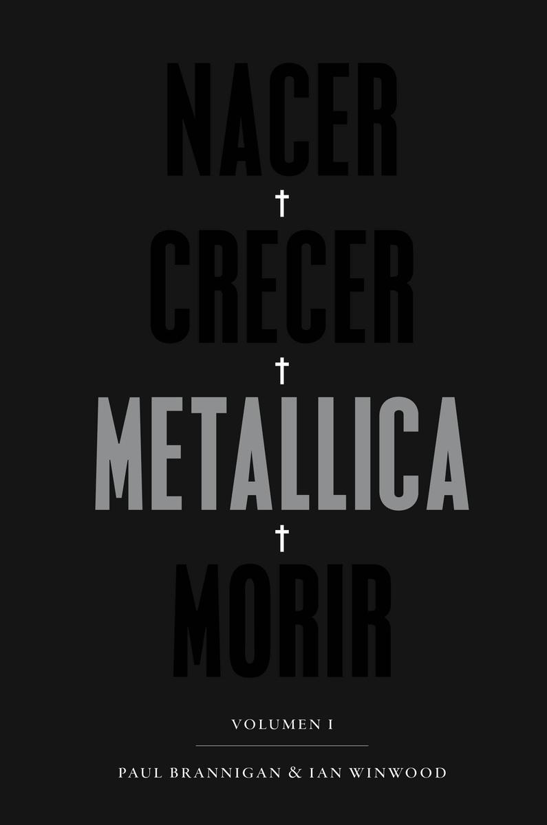 Nacer   Crecer   Metallica   Morir "Volumen I"