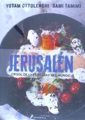 Jerusalen. Crisol de las Cocinas del Mundo