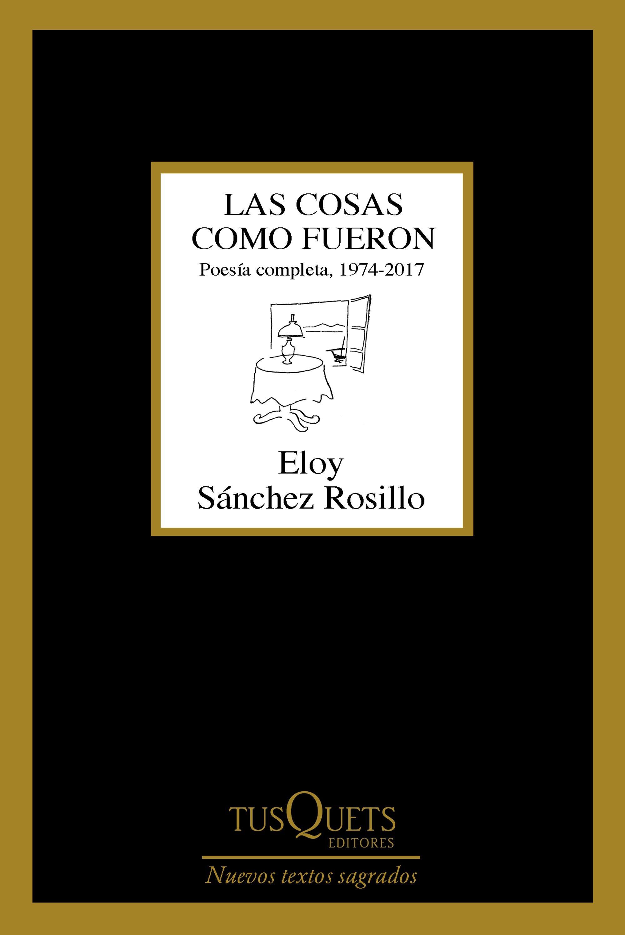 Las Cosas como Fueron "Poesía Completa, 1974-2017"