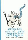 ANIMALES CON EL GATO CHIQUI. 