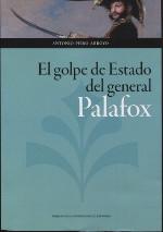 El Golpe de Estado del General Palafox