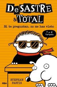 Si te Preguntan, no Me Has Visto "Desastre Total 5"