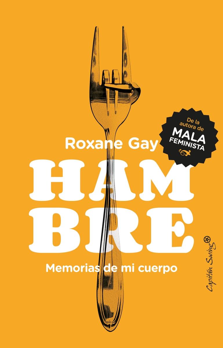 Hambre "Memoria de mi Cuerpo"