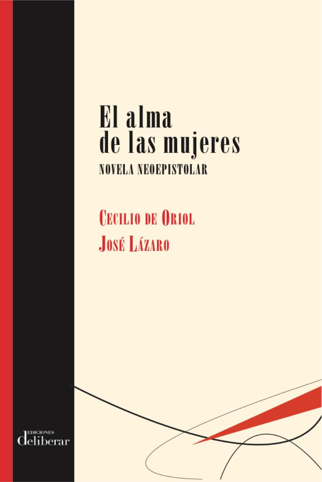 El Alma de las Mujeres "Novela Neoepistolar". 