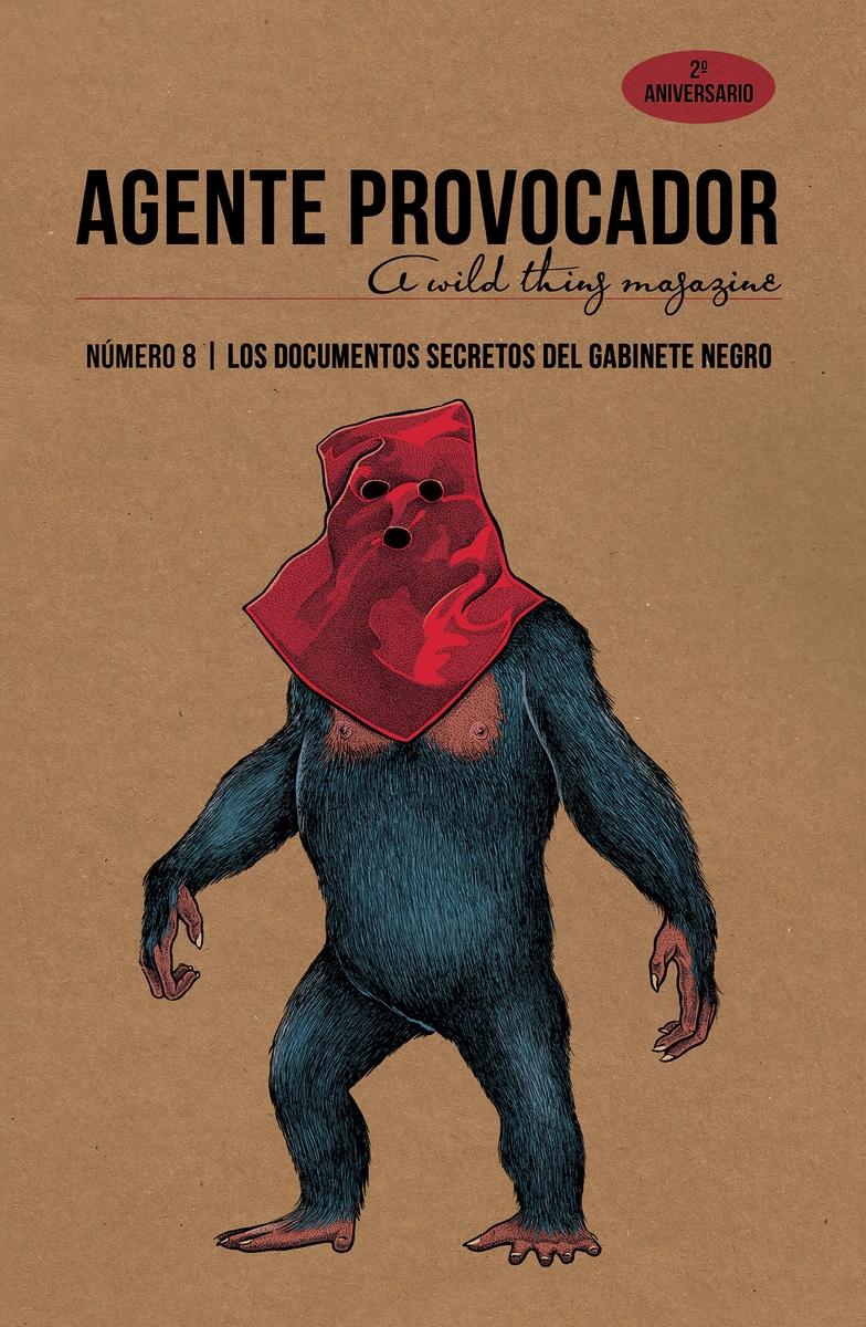 Agente Provocador (A Wild Thing Magazine) Nº8 "Los Documentos Secretos del Gabinete Negro". 