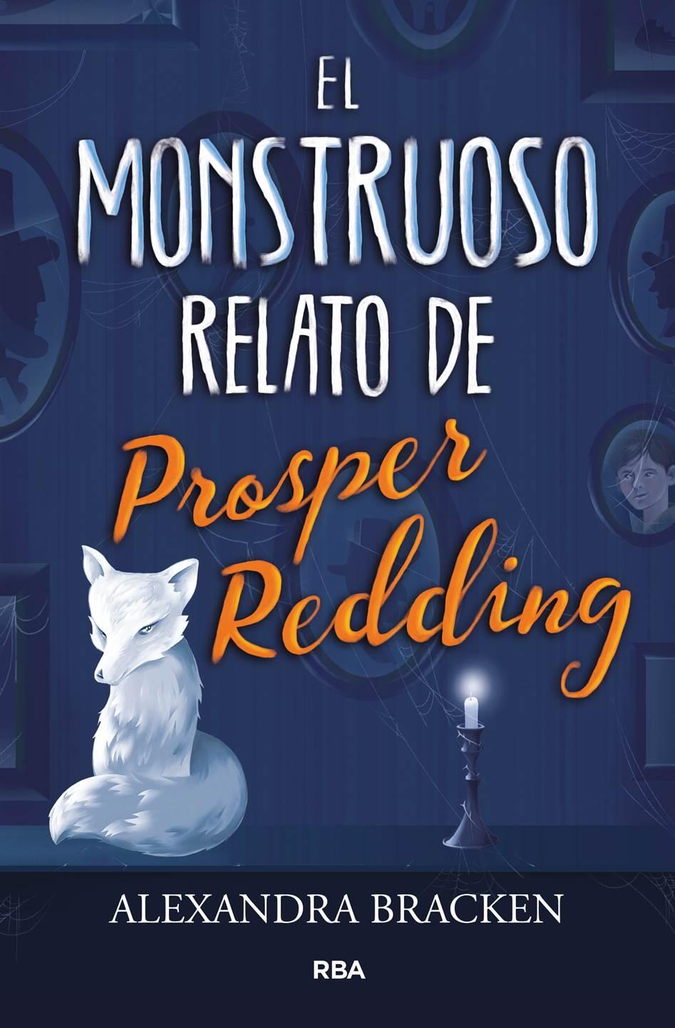 El Monstruoso Relato de Prosper Reding