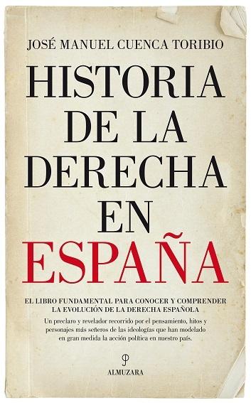 Historia de la Derecha en España. 