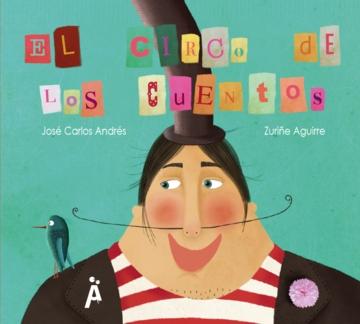 El Circo de los Cuentos. El Circo de los Cuentos.