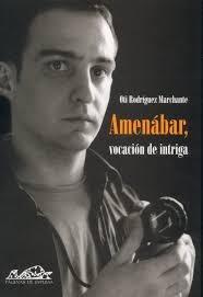 Amenábar, Vocación de Intriga. 