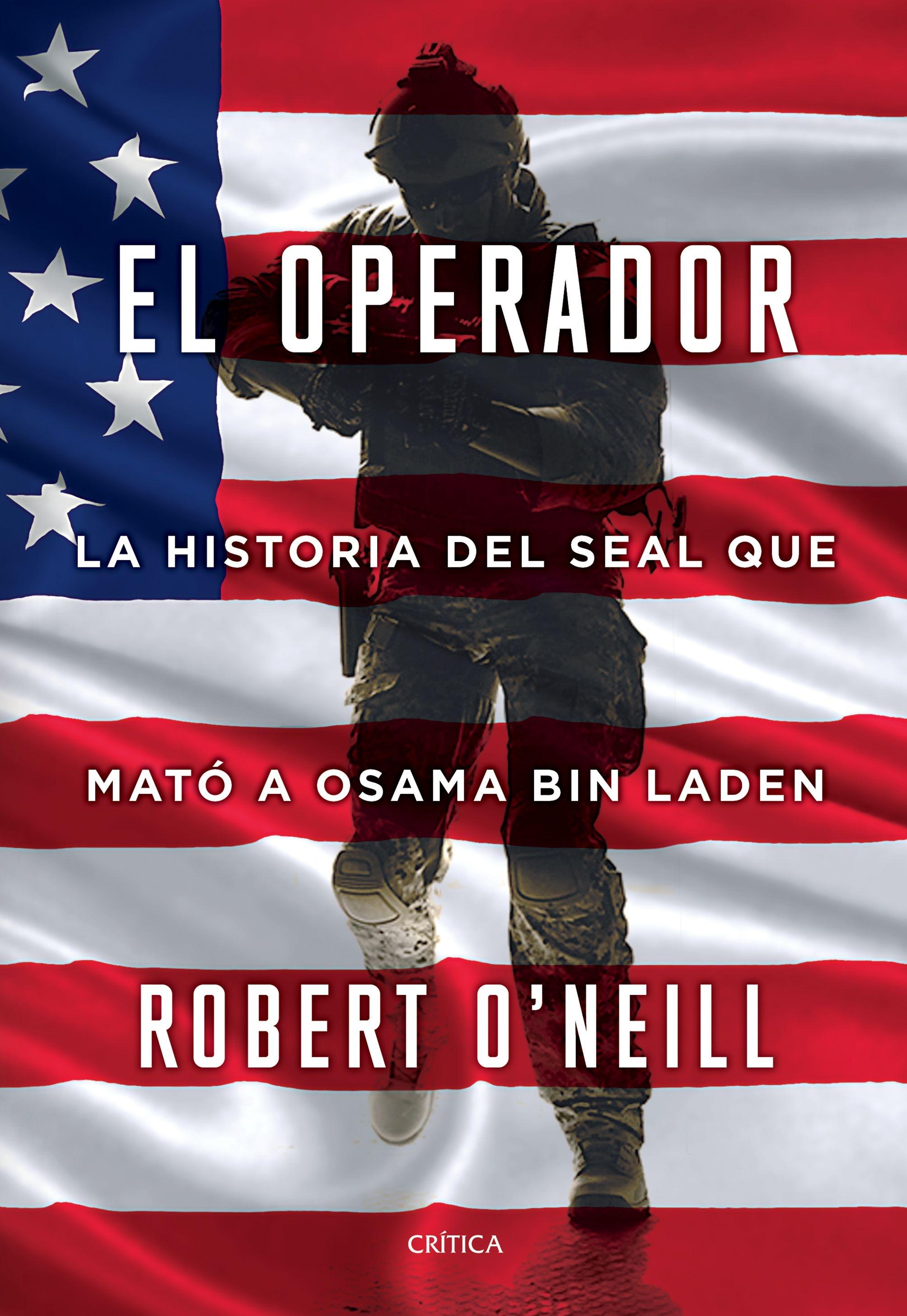 El Operador "La Historia del Seal que Mató a Osama Bin Laden". 