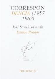 Correspondencia Emilio Prados Sanchez Banis