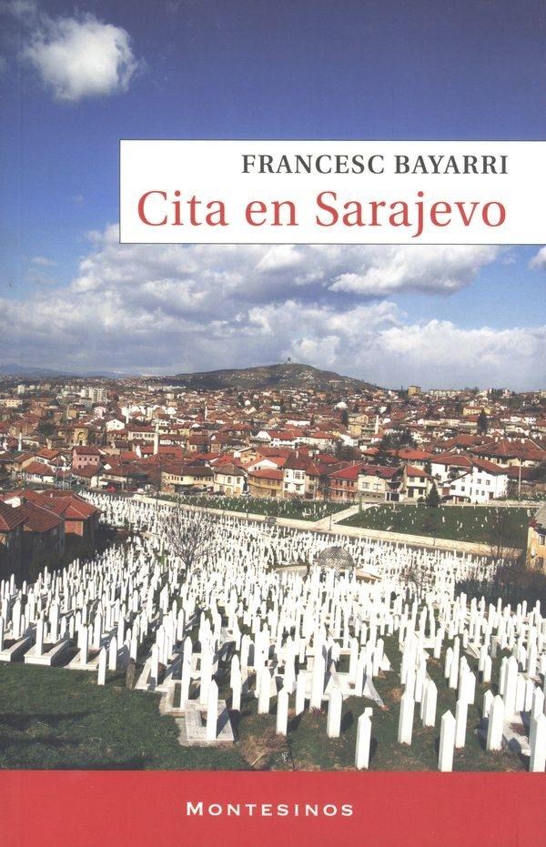 Cita en Sarajevo. 