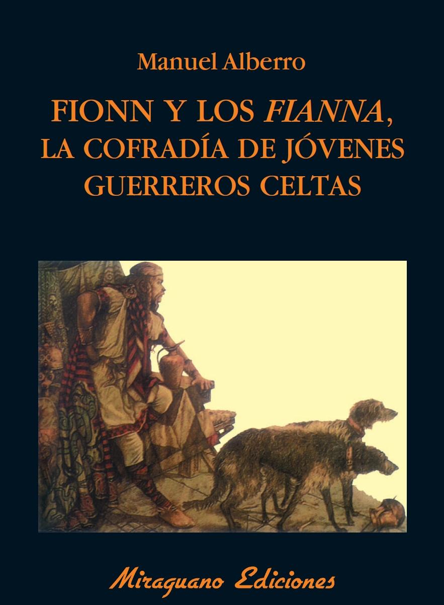 Fionn y los Fianna "La Cofradía de Jóvenes Guerreros Celtas"
