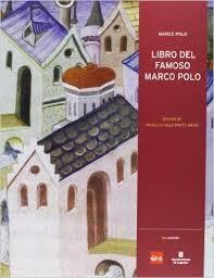 Libro del Famoso Marco Polo. Libro de le Cose Mira