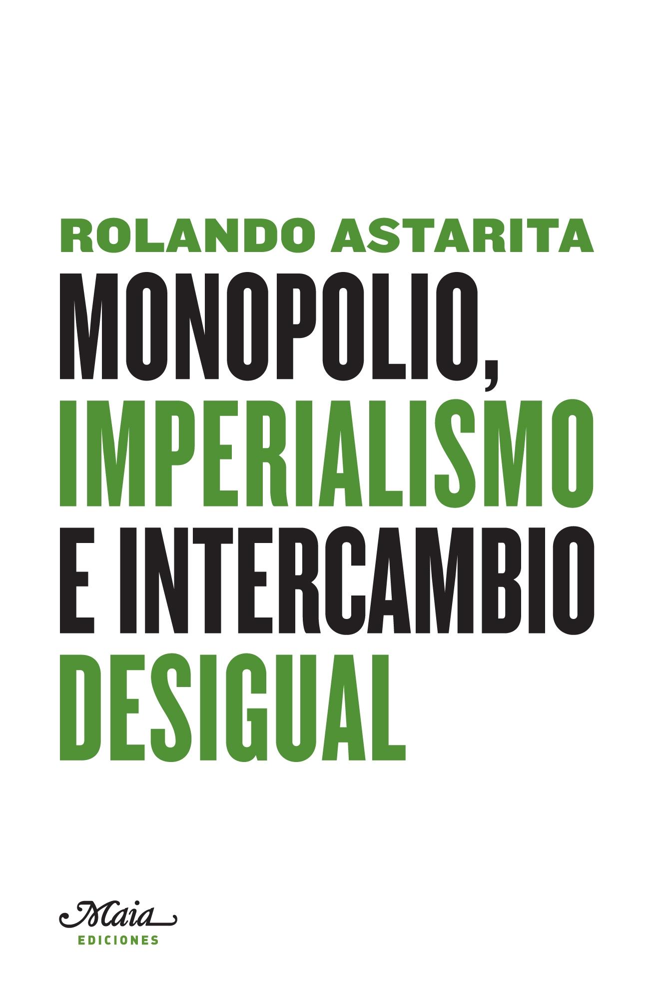 Monopolio,Imperialismo e Intercambio Desigual