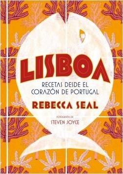 Lisboa "Recetas desde el Corazón de Portugal"
