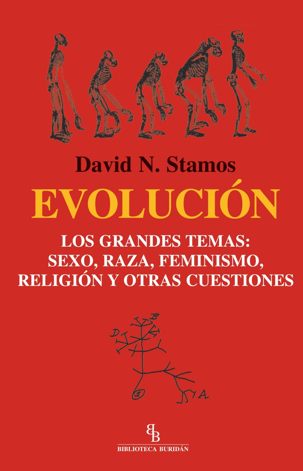 Evolucion. los Grandes Temas: Sexo, Raza, Feminismo, Religion y Otras Cuestiones. 