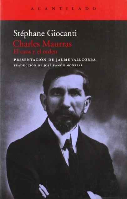 Charles Maurras "El Caos y el Orden". 