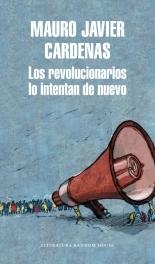 Los Revolucionarios lo Intentan de Nuevo. 