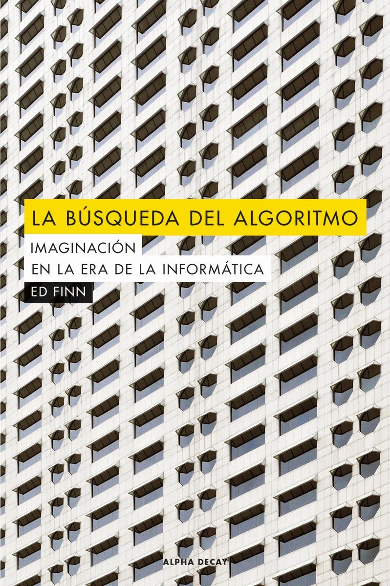 La Búsqueda del Algoritmo "Imaginación en la Era de la Informática". 