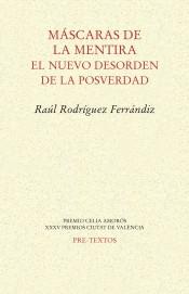 Máscaras de la Mentira "El Nuevo Desorden de la Posverdad"