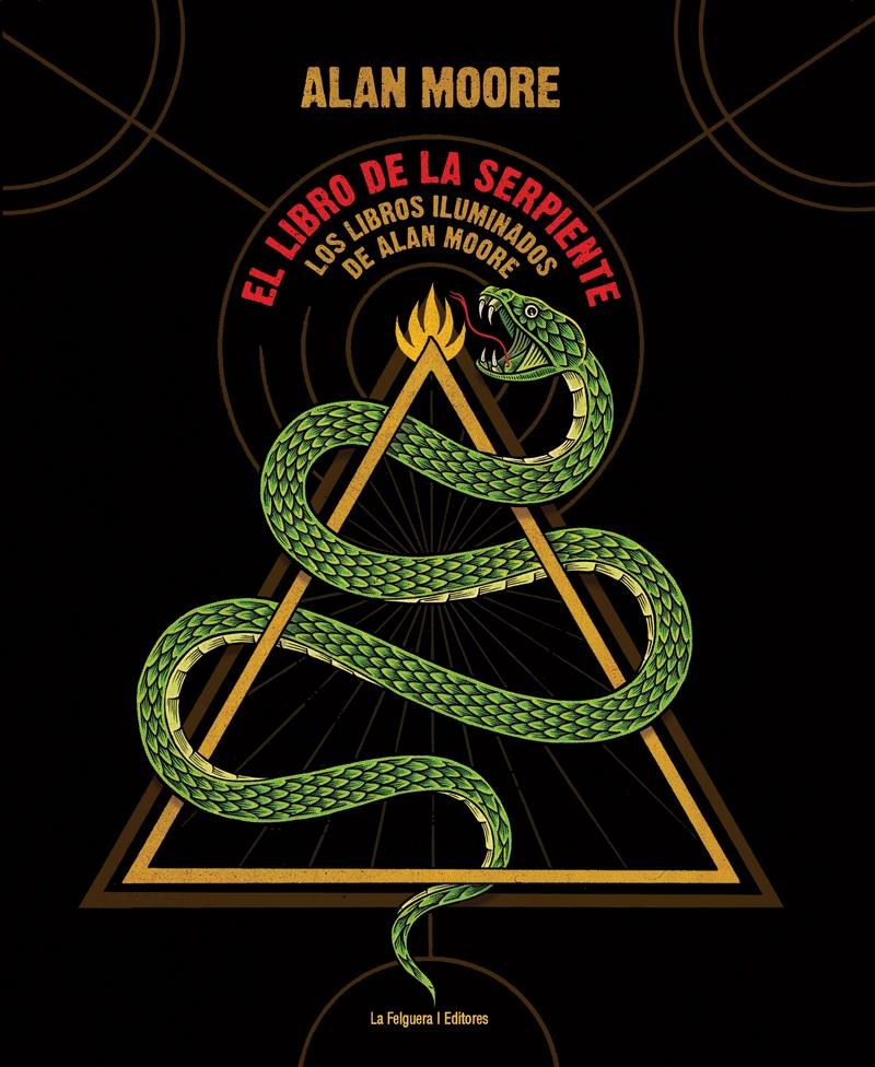 El Libro de la Serpiente "Los Libros Iluminados de Alan Moore"