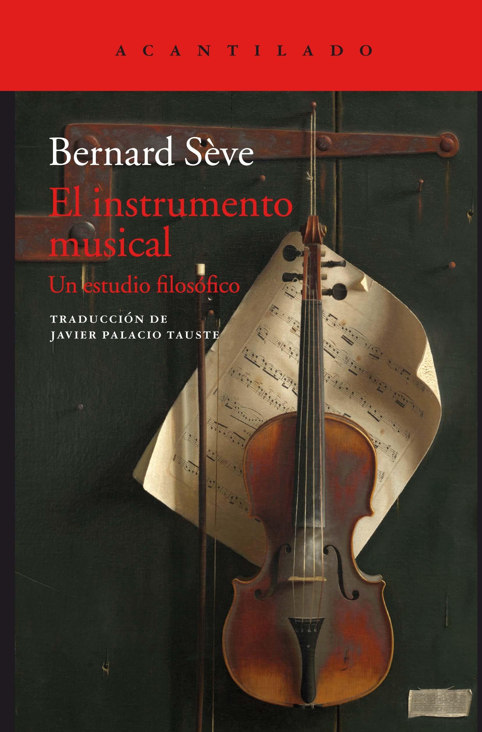 El Instrumento Musical "Un Estudio Filosófico". 