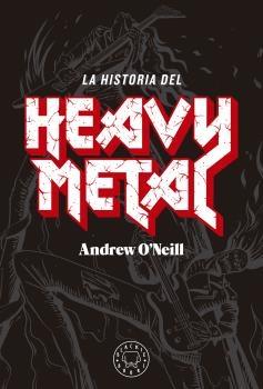 La Historia del Heavy Metal. 