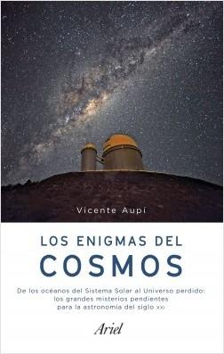 Los Enigmas del Cosmos "De los Océanos del Sistema Solar al Universo Perdido"