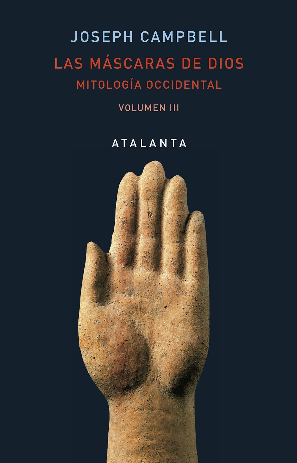 Las Máscaras de Dios Vol Iii "Mitología Occidental". 