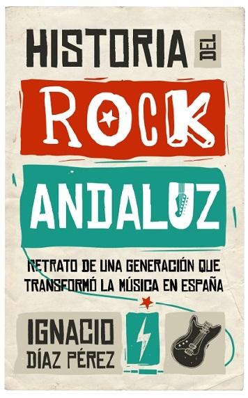 Historia del Rock Andaluz. 