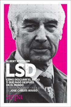 Lsd "Como Descubrí el Ácido y que Paso Después en el Mundo". 