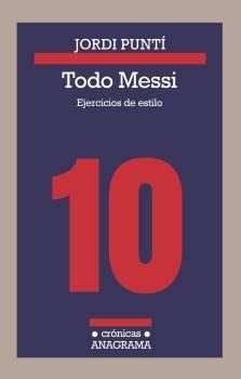 Todo Messi "Ejercicios de Estilo"