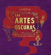 J.K Rowling'S Wizarding World: las Artes Oscuras.Un Album de las Peliculas. 